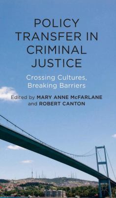 Policy Transfer in Criminal Justice: Crossing C... 1137300590 Book Cover