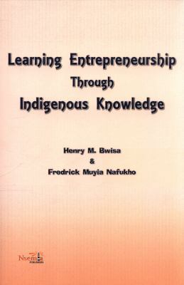 Learning Entrepreneurship Through Indigenous Kn... 1926906195 Book Cover
