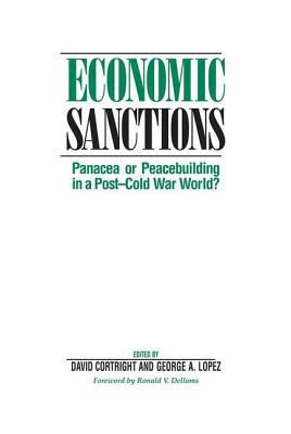 Economic Sanctions: Panacea Or Peacebuilding In... 0813389097 Book Cover