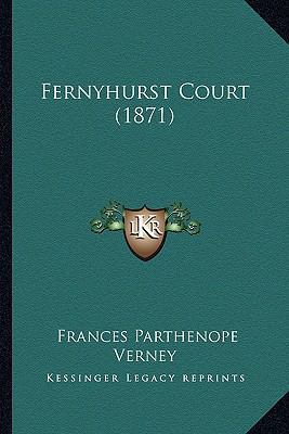 Fernyhurst Court (1871) 1164644777 Book Cover