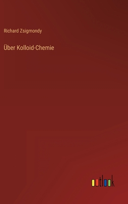 Über Kolloid-Chemie [German] 3368258273 Book Cover
