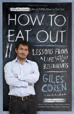 How to Eat Out. Giles Coren 1444706926 Book Cover