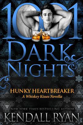 Hunky Heartbreaker: A Whiskey Kisses Novella 1948050374 Book Cover