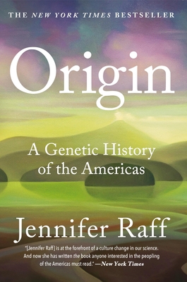 Origin: A Genetic History of the Americas 1538749696 Book Cover