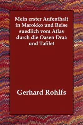 Mein erster Aufenthalt in Marokko und Reise sue... [German] 1406832545 Book Cover