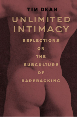 Unlimited Intimacy: Reflections on the Subcultu... 0226139395 Book Cover