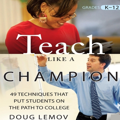 Teach Like a Champion: 49 Techniques That Put S... B08XH2JMJV Book Cover