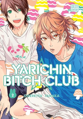 Yarichin Bitch Club, Vol. 2 1974709299 Book Cover
