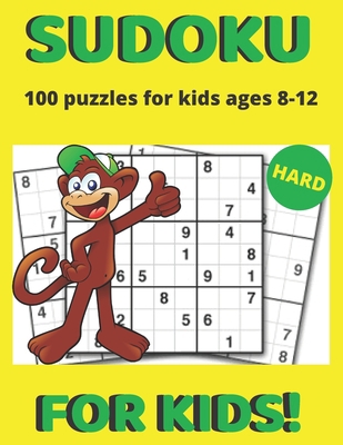 Paperback Sudoku for kids 8-12: 100 puzzles to improve the memory of your child,large print,one puzzle per page and the difficulty hard [Large Print] Book
