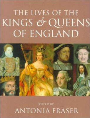 The Lives of the Kings and Queens of England, R... 0520224604 Book Cover