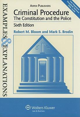 Criminal Procedure: The Constitution and the Po... 0735588503 Book Cover