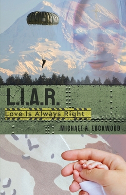 L.I.A.R. (Love Is Always Right) 1959622749 Book Cover