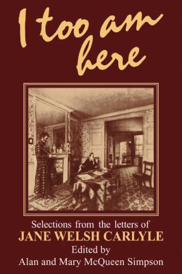 I Too Am Here: Selections from the Letters of J... 0521134986 Book Cover