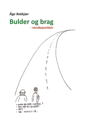 Bulder og brag: - vendepunkter [Danish] 8743032389 Book Cover