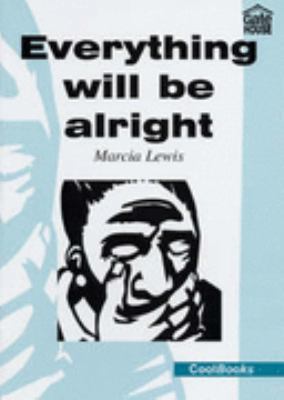 Everything Will Be Alright 1842310011 Book Cover
