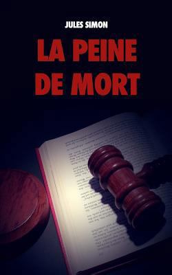 La Peine de Mort [French] 1797532790 Book Cover