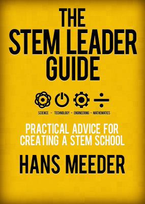 The STEM Leader Guide: Practical Advice for Cre... 193983600X Book Cover