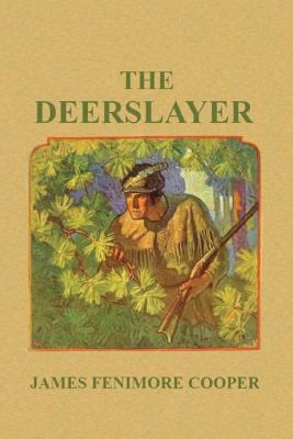 The Deerslayer 1481233513 Book Cover
