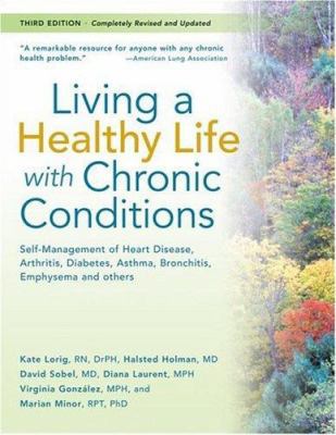 Living a Healthy Life with Chronic Conditions:S... 1933503017 Book Cover