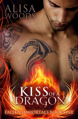 Kiss of a Dragon (Fallen Immortals 1) B0D5KK12DD Book Cover