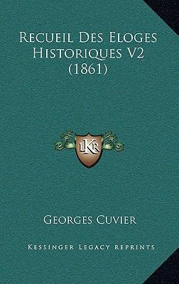 Recueil Des Eloges Historiques V2 (1861) [French] 1167929802 Book Cover