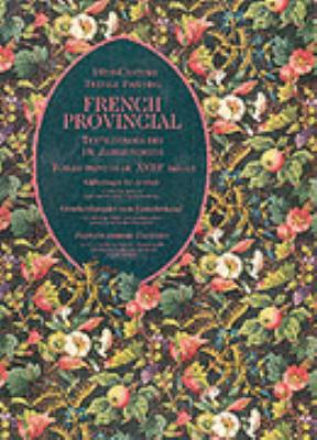 French Provincial: 18th Century Textile Paintin... 382903900X Book Cover