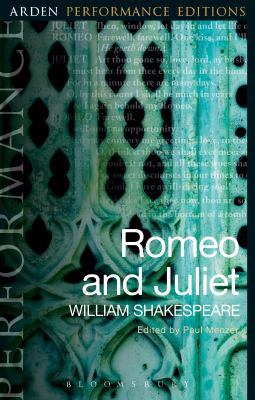 Romeo and Juliet: Arden Performance Editions 1474280145 Book Cover
