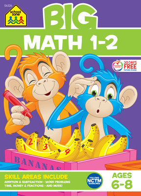 School Zone Big Math 1-2 Workbook 1601590156 Book Cover