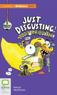 Just Disgusting!: 9 Disgusting Stories 1486200168 Book Cover