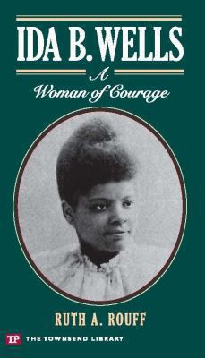 Ida B. Wells: A Woman of Courage (Townsend Libr...            Book Cover