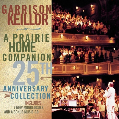 A Prairie Home Companion 25th Anniversary Colle... 1665172215 Book Cover