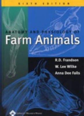 Anatomy and Physiology of Farm Animals 0781733588 Book Cover