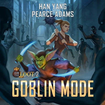 For the Loot 2: Goblin Mode B0CXWL8CPC Book Cover