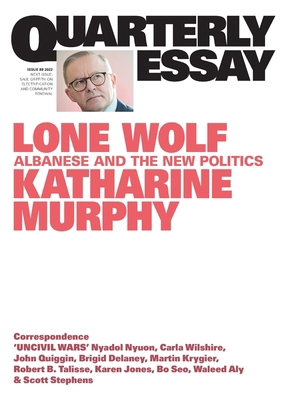 Lone Wolf: Albanese and the New Politics: Quart... 1760644145 Book Cover