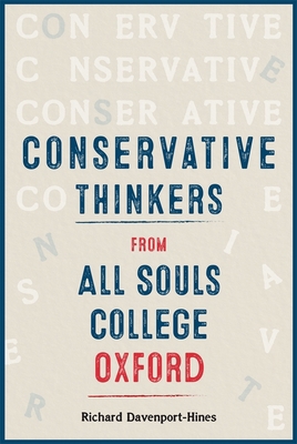 Conservative Thinkers from All Souls College Ox... 1783277459 Book Cover