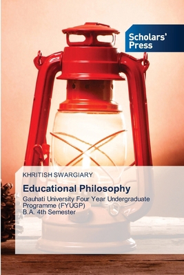 Educational Philosophy 3639712846 Book Cover