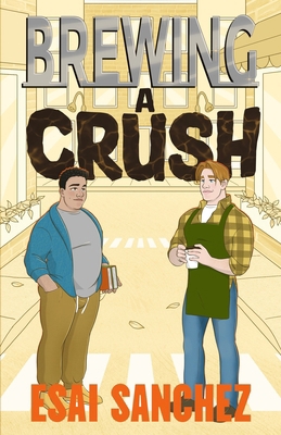 Brewing A Crush B0F5F9GVG5 Book Cover