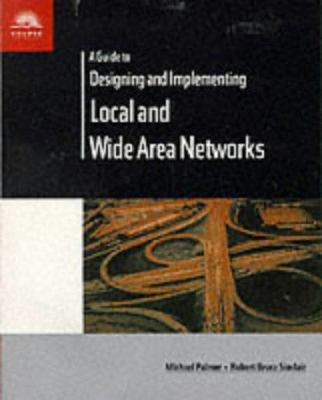 A Guide to Designing and Implementing Local and... 0760010935 Book Cover