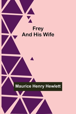 Frey and His Wife 9356311161 Book Cover