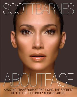 About Face: Amazing Transformations Using the S... 1592333990 Book Cover