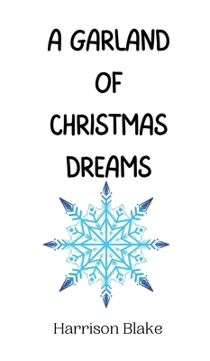 A Garland of Christmas Dreams 9916941025 Book Cover