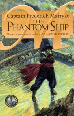 The Phantom Ship (Classics of Nautical Fiction ... 0935526854 Book Cover