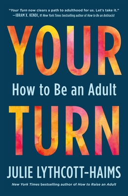 Your Turn: How to Be an Adult 125083841X Book Cover
