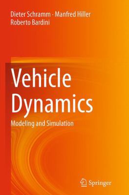 Vehicle Dynamics: Modeling and Simulation 3662500582 Book Cover
