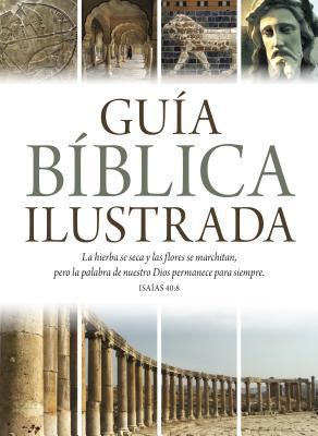 Gu?a B?blica Ilustrada [Spanish] 0825456851 Book Cover