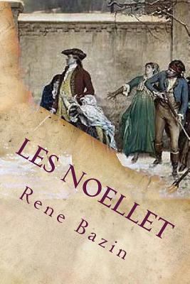 Les Noellet [French] 1545072965 Book Cover
