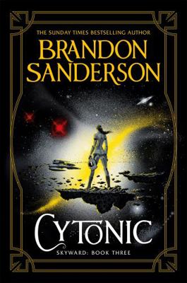 Cytonic : The Third Skyward Novel 1473217946 Book Cover