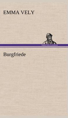 Burgfriede [German] 3847263110 Book Cover