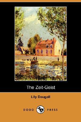 The Zeit-Geist (Dodo Press) 1406587036 Book Cover