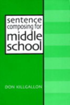 Sentence Composing for Middle School: A Worktex... 0867094192 Book Cover